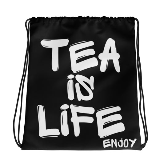 Tea Is Life Enjoy Drawstring Bag